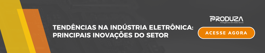 Tendências na indústria eletrônica